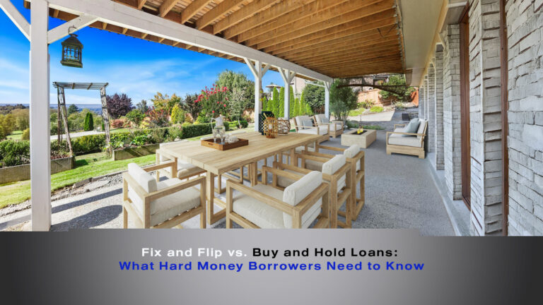 Picture of a front porch of a buildong and the title "Fix and Flip vs. Buy and Hold Loans: What Hard Money Borrowers Need to Know"